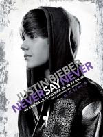 Justin Bieber: Never Say Never