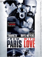 From Paris With Love avec John Travolta, Luc Besson