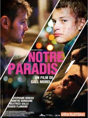 Notre paradis de Gaël Morel, l'affiche du film