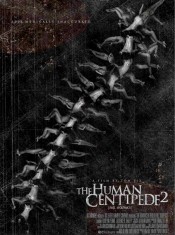 The Human Centipede 2 : Full Sequence l'affiche du film de Tom Six