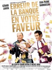 L'affiche de Erreur de la banque en votre faveur avec Gérard Lanvin, Jean-Pierre Darroussin