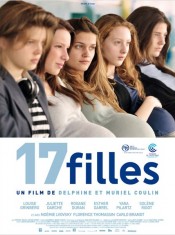 L'affiche du film 17 filles avec Louise Grinberg, Juliette Darche, Roxane Duran