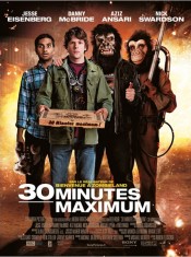 L'affiche du film de 30 Minutes Maximum avec Jesse Eisenberg, Danny R. McBride, Aziz Ansari