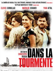 L'affiche du film Dans la tourmente avec Clovis Cornillac, Mathilde Seigner, Yvan Attal