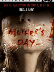 Mother's Day (2011) de Darren Lynn Bousman, affiche et jacquette du film