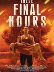 These Final Hours