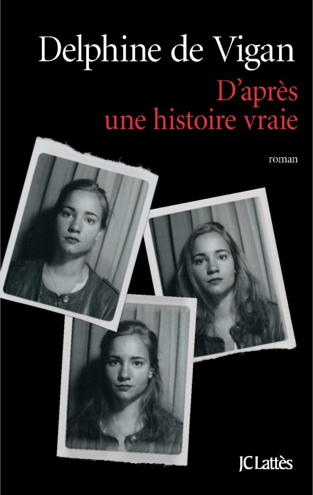 delphine de vigan dapres une histoire vraie