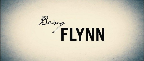 Being Flynn sur nos écrans au Printemps 2012 ?