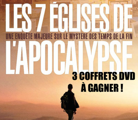 Jeu concours DVD : LES 7 ÉGLISES DE L’APOCALYPSE