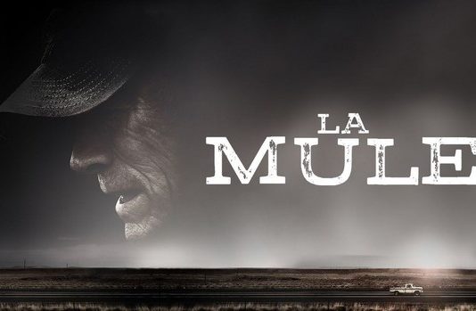 Vu sur Ciné + : La Mule (Clint Eastwood)