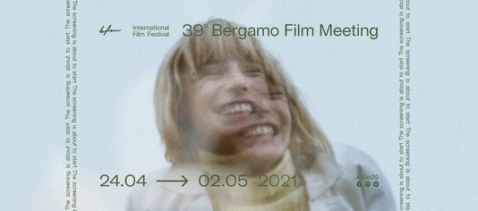Bergamo Film Meeting 2021 : la sélection Europe Now !