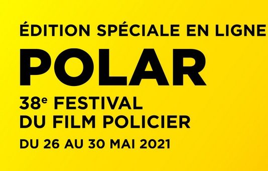 Festival du Film Policier 2021 : la sélection officielle en ligne