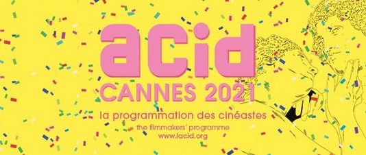 Cannes 2021 : la sélection de l’ACID
