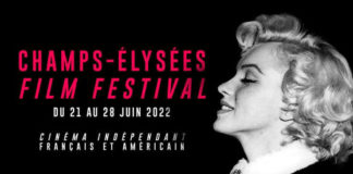 Champs Elysées Film Festival 2022 : c’est parti !