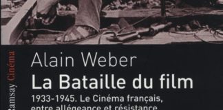Livre : La Bataille du film (Alain Weber)