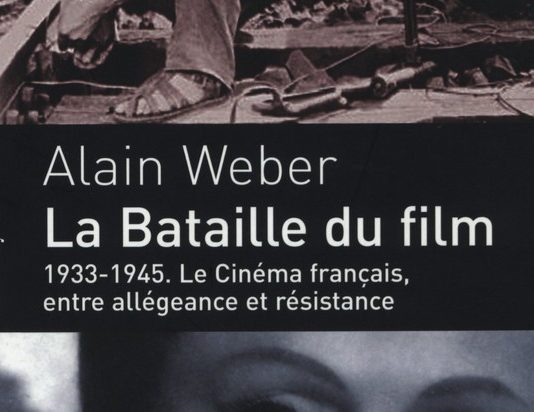 Livre : La Bataille du film (Alain Weber)