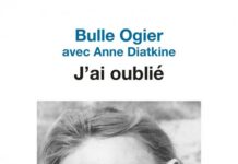 Livre : J’ai oublié (Bulle Ogier)