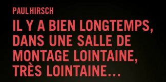 Livre : Il y a bien longtemps, dans une salle de montage … (Paul Hirsch)