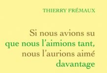 Livre : Si nous avions su que nous l’aimions tant … (Thierry Frémaux)