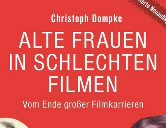 Livre : Alte Frauen in schlechten Filmen (Christoph Dompke)