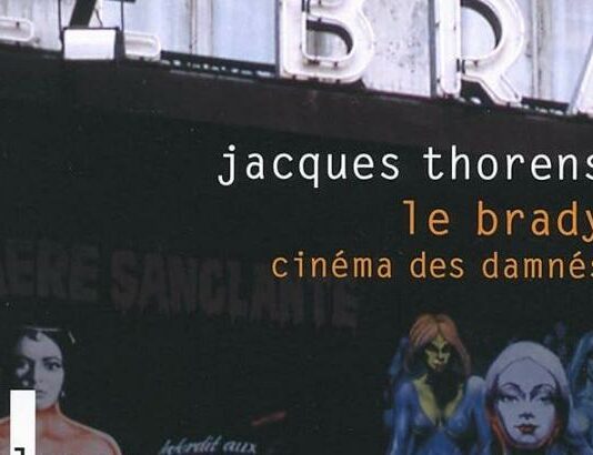 Livre : Le Brady Cinéma des damnés (Jacques Thorens)