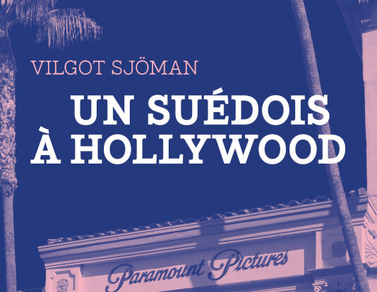 Livre : Un Suédois à Hollywood (Vilgot Sjöman)