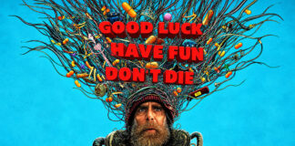 Test Blu-ray : Good Luck, Have Fun, Don’t Die